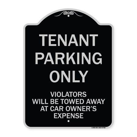 SIGNMISSION Designer Series-Tenant Parking Violators Will Be Towed Away Car Owner, 24" x 18", BS-1824-9750 A-DES-BS-1824-9750